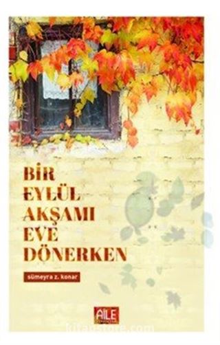 Bir Eylül Akşamı Eve Dönerken