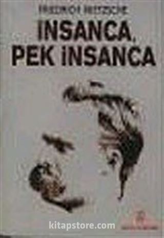 İnsanca Pek İnsanca