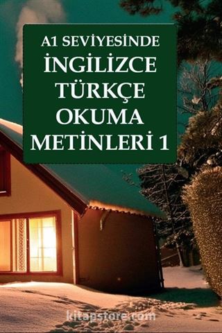 A1 Seviyesinde İngilizce-Türkçe Okuma Metinleri 1