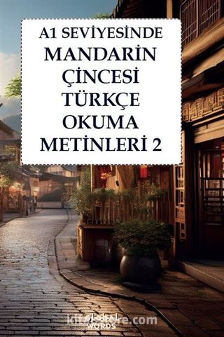 A1 Seviyesinde Mandarin Çincesi-Türkçe Okuma Metinleri 2