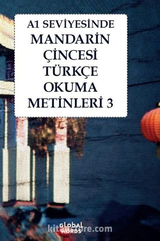 A1 Seviyesinde Mandarin Çincesi-Türkçe Okuma Metinleri 3