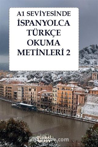 A1 Seviyesinde İspanyolca-Türkçe Okuma Metinleri 2