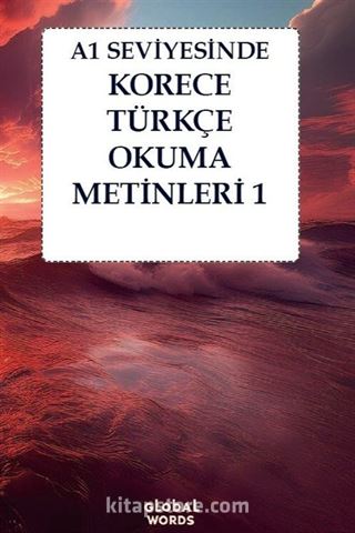 A1 Seviyesinde Korece-Türkçe Okuma Metinleri 1