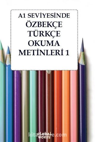 A1 Seviyesinde Özbekçe-Türkçe Okuma Metinleri 1