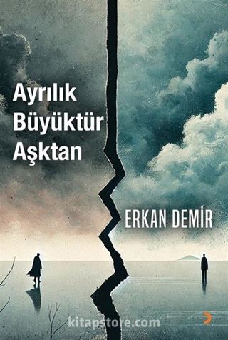 Ayrılık Büyüktür Aşktan