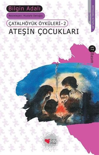 Ateşin Çocukları/Çatalhöyük Öyküleri 2