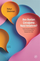 Ben Bunları Çocuğuma Nasıl Anlatırım?