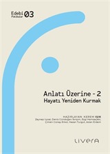 Anlatı Üzerine 2