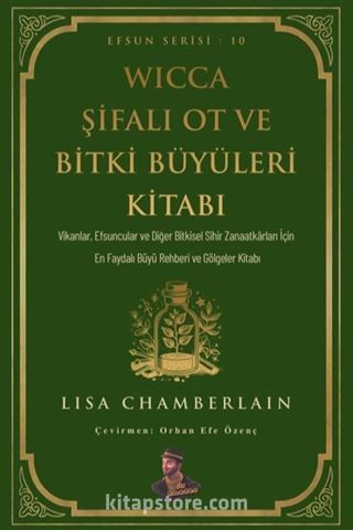 Wicca Şifalı Ot ve Bitki Büyüleri Kitabı