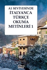 A1 Seviyesinde İtalyanca-Türkçe Okuma Metinleri 1