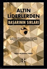 Altın Liderlerden Başarının Sırları