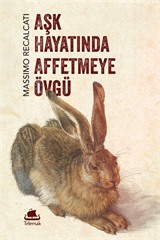 Aşk Hayatında Affetmeye Övgü