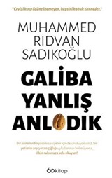 Galiba Yanlış Anladık