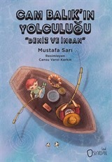 Cam Balık'ın Yolculuğu 'Deniz Ve İnsan'