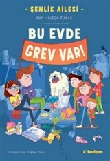 Şenlik Ailesi: Bu Evde Grev Var!