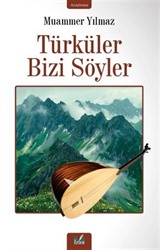 Türküler Bizi Söyler