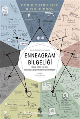 Enneagram Bilgeliği Dokuz Kişilik Tipi İçin Psikolojik ve Spiritüel Dönüşüm Rehberi