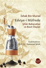 Edviye-i Müfrede Şifalı Baharatlar ve Basit İlaçlar