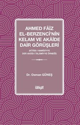 Ahmed Faiz el-Berzencî'nin Kelam ve Akaide Dair Görüşleri