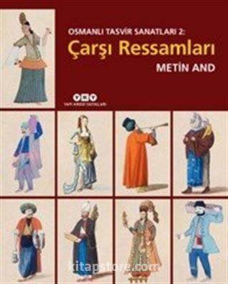 Osmanlı Tasvir Sanatları 2: Çarşı Ressamları (Karton Kapak)