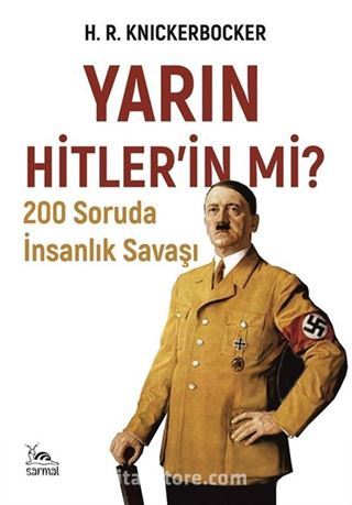 Yarın Hitler'in Mi?