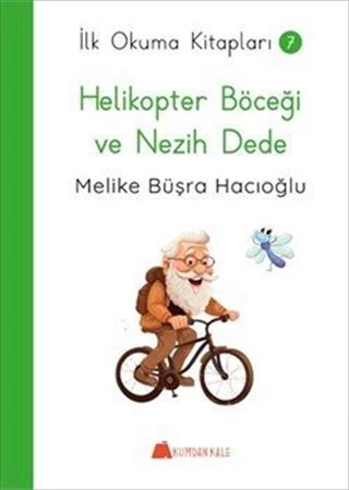 Helikopter Böceği ve Nezih Dede / İlk Okuma Kitapları