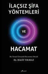 İlaçsız Şifa Yöntemleri ve Hacamat