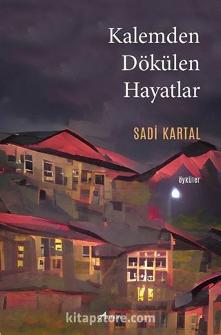 Kalemden Dökülen Hayatlar