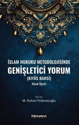 İslam Hukuku Metodolojisinde Genişletici Yorum