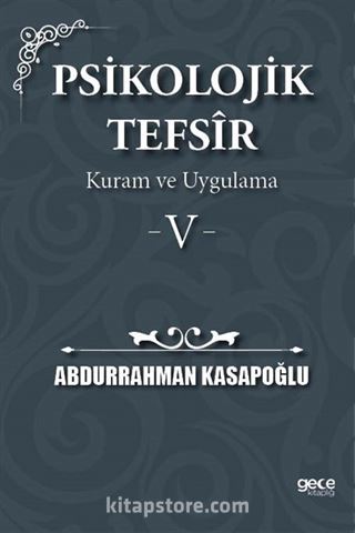 Psikolojik Tefsîr Kuram ve Uygulama 5