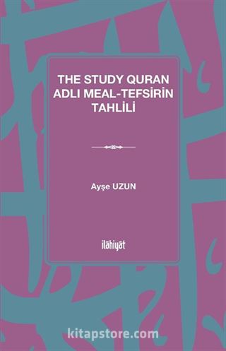 The Study Quran Adlı Meal-Tefsirin Tahlili