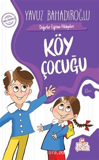 Köy Çocuğu / Değerler Eğitimi Hikayeleri