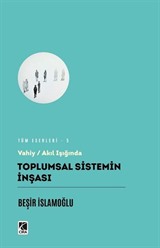 Toplumsal Sistemin İnşası