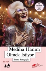 Mediha Hanım Ölmek İstiyor