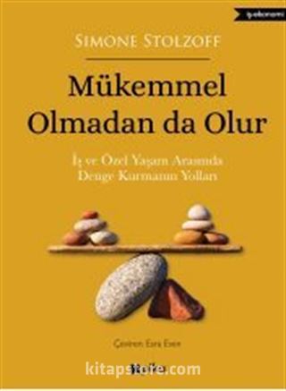 Mükemmel Olmadan da Olur