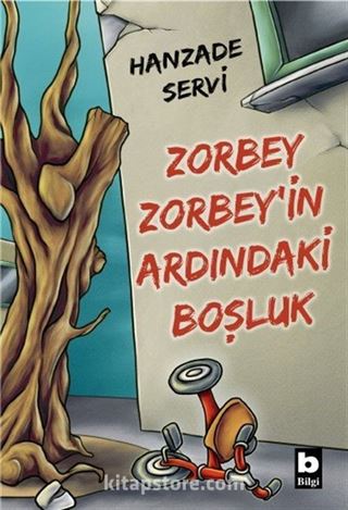 Zorbey Zorbey'in Ardındaki Boşluk