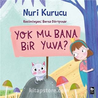 Yok Mu Bana Bir Yuva?