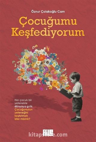 Çocuğumu Keşfediyorum