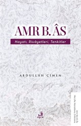 Amr b. Âs Hayatı Rivayetleri Tenkitler