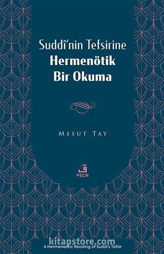 Suddî'nin Tefsirine Hermenötik Bir Okuma