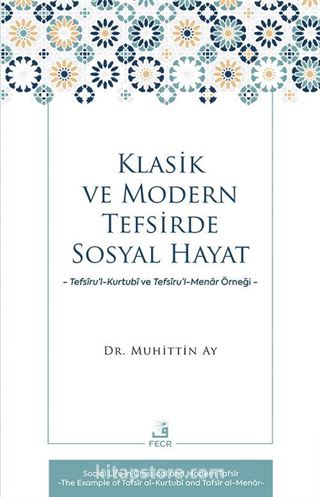 Klasik ve Modern Tefsirde Sosyal Hayat