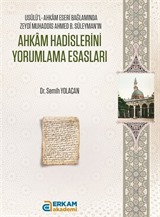 Ahkam Hadislerini Yorumlama Esasları