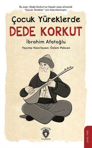 Çocuk Yüreklerde Dede Korkut