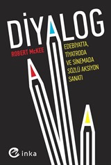 Diyalog: Edebiyatta, Tiyatroda ve Sinemada Sözlü Aksiyon Sanatı