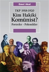 Kim Hakiki Komünist ?