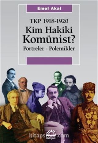 Kim Hakiki Komünist ?