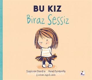 Bu Kız Biraz Sessiz