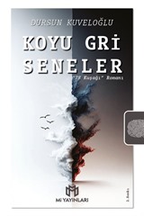 Koyu Gri Seneler