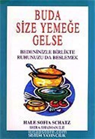 Buda Size Yemeğe Gelse