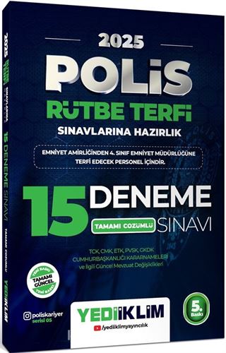 2025 Polis Rütbe Terfi Sınavlarına Hazırlık TCK, CMK, PVSK, GKDK Cumhurbaşkanlığı Kararnameleri ve İlgili Güncel Mevzuat Değişiklikleri Tamamı Çözümlü 15 Deneme Sınavı